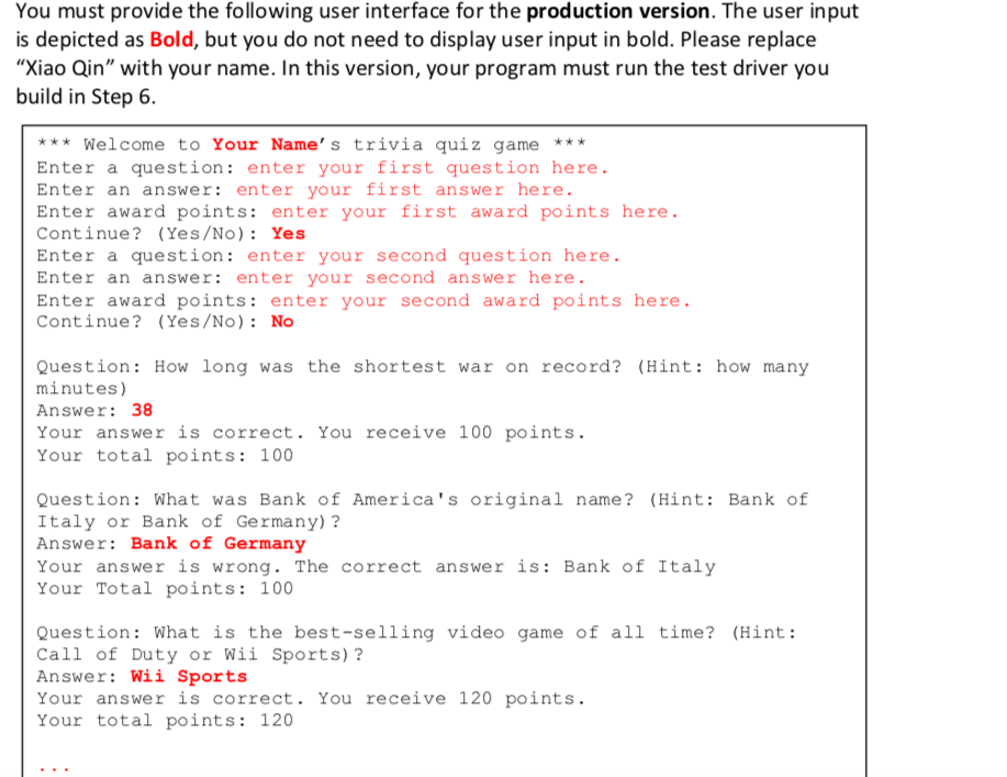 quiz game. You program first allows players to create their trivia questions