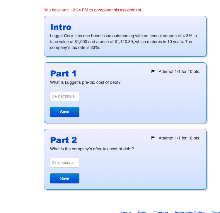  You have until 12:24 PM to complete this assignment. Intro Lugget