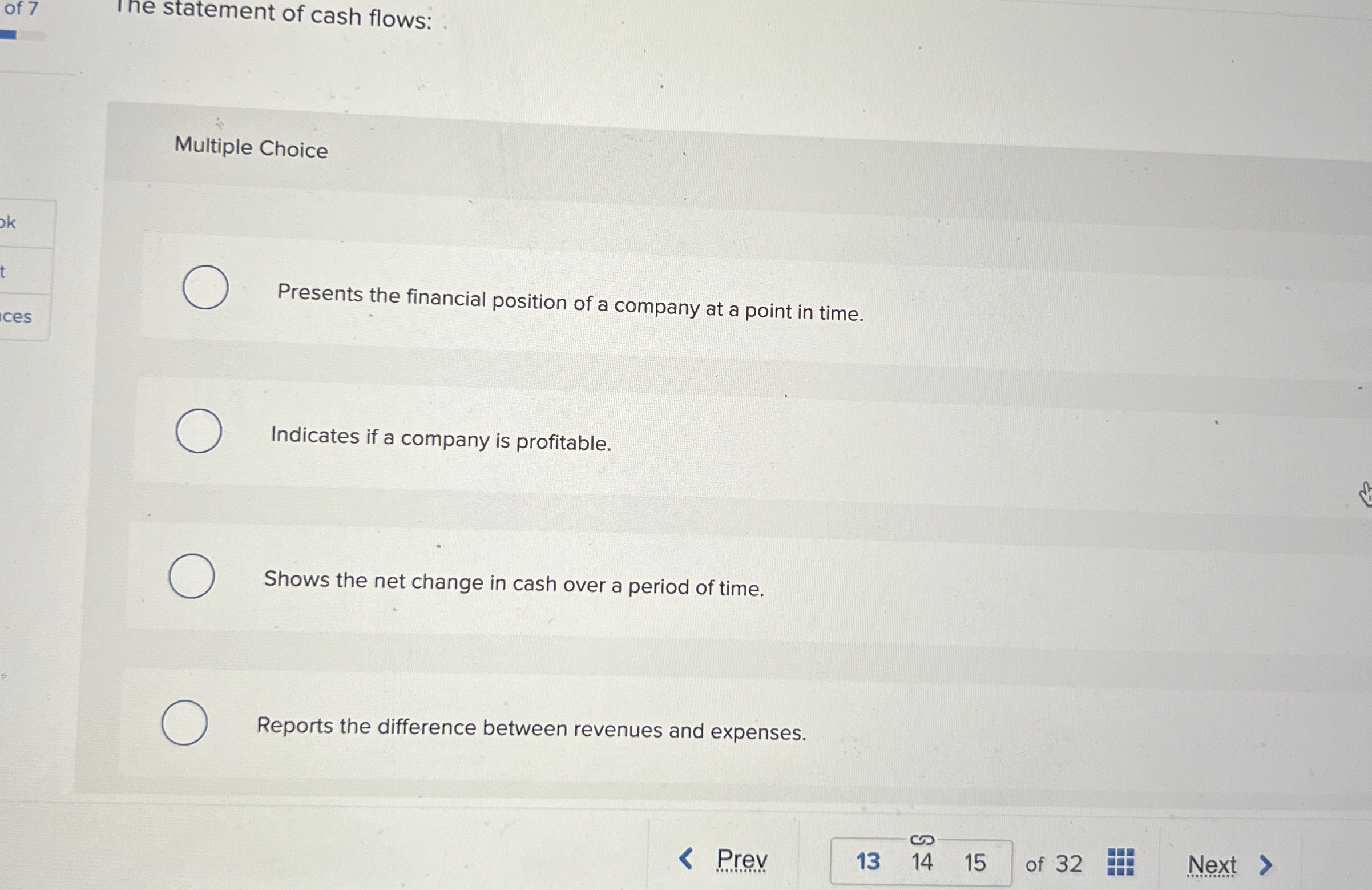  X- Select whether the definition provided is true or false. Accounting