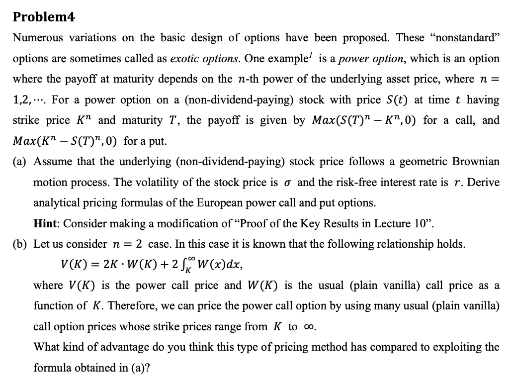  Problem4 Numerous variations on the basic design of options have been