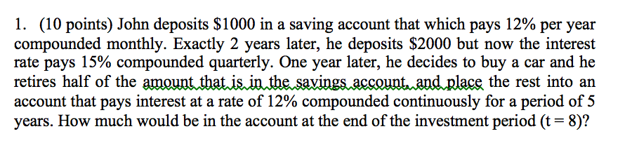Show calcualtions using Excel John deposits $1000 in a saving account