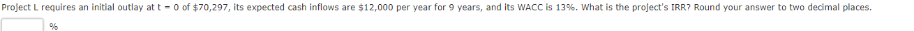 its expected cash inflows are $8,000 per year for 9 years, and