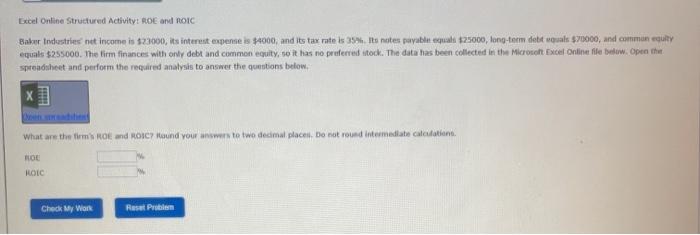 Excel Online Structured Activity. ROE and ROIC Baker Industries net income