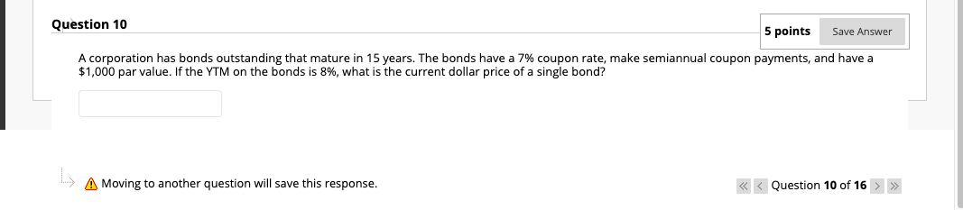  Question 10 5 points Save Answer A corporation has bonds outstanding