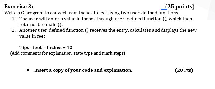  Exercise 3: (25 points) Write a C program to convert from