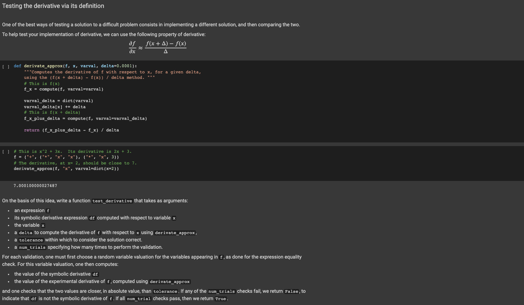 Help on Python code Code needs to pass assertion tests def derivate_approx(f,