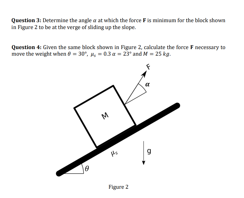  Question 3: Determine the angle at which the force F is
