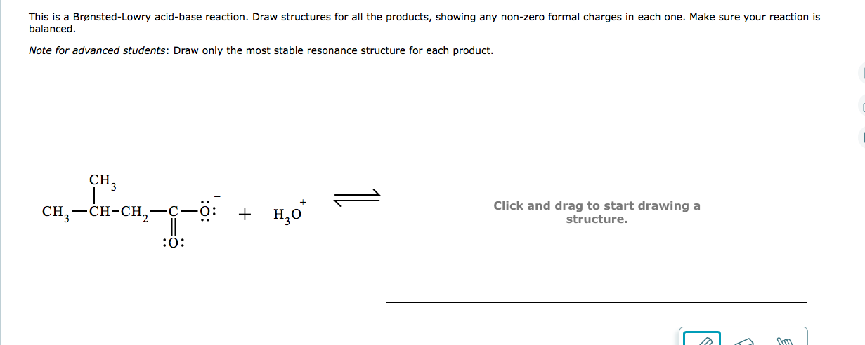  This is a Brnsted-Lowry acid-base reaction. Draw structures for all the