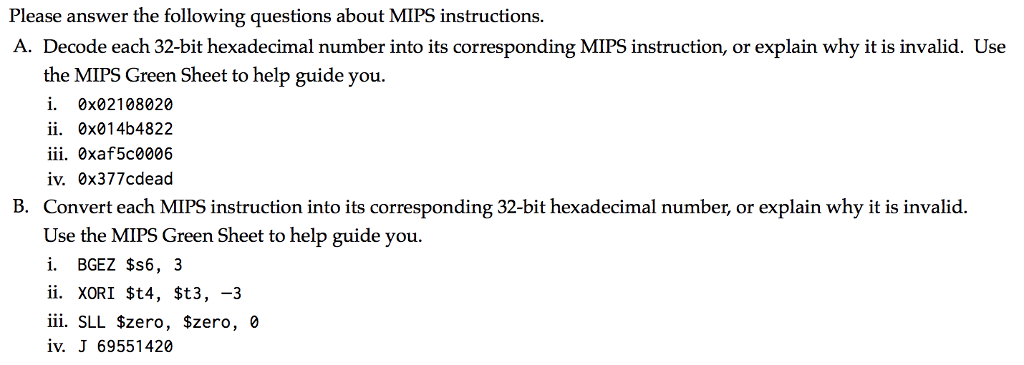  Please answer the following questions about MIPS instructions A. Decode each