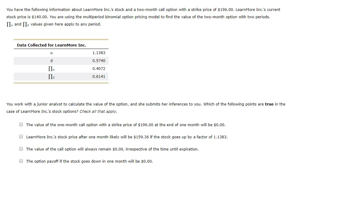 Financial Options (Call Option and Put Option)- Mutti-period Binomial Method You have