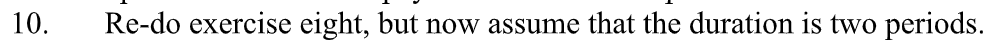 Question 8 provided for reference only. Please do number 10. 10. Re-do