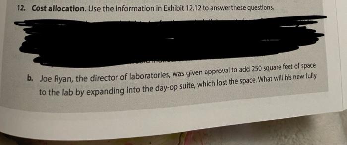  using the provided chart answer question B 12. Cost allocation. Use