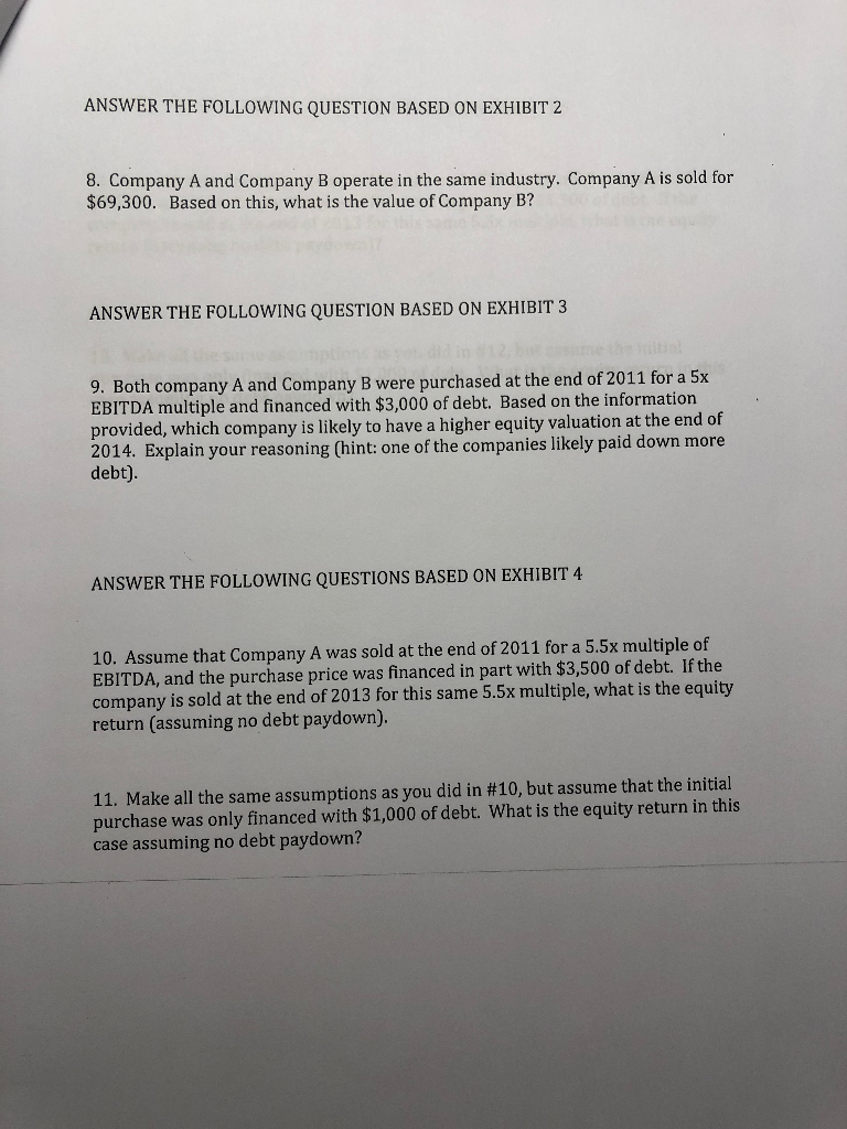 QUESTION NUMBER 11 EXHIBIT 4 ANSWER THE FOLLOWING QUESTION BASED ON EXHIBIT
