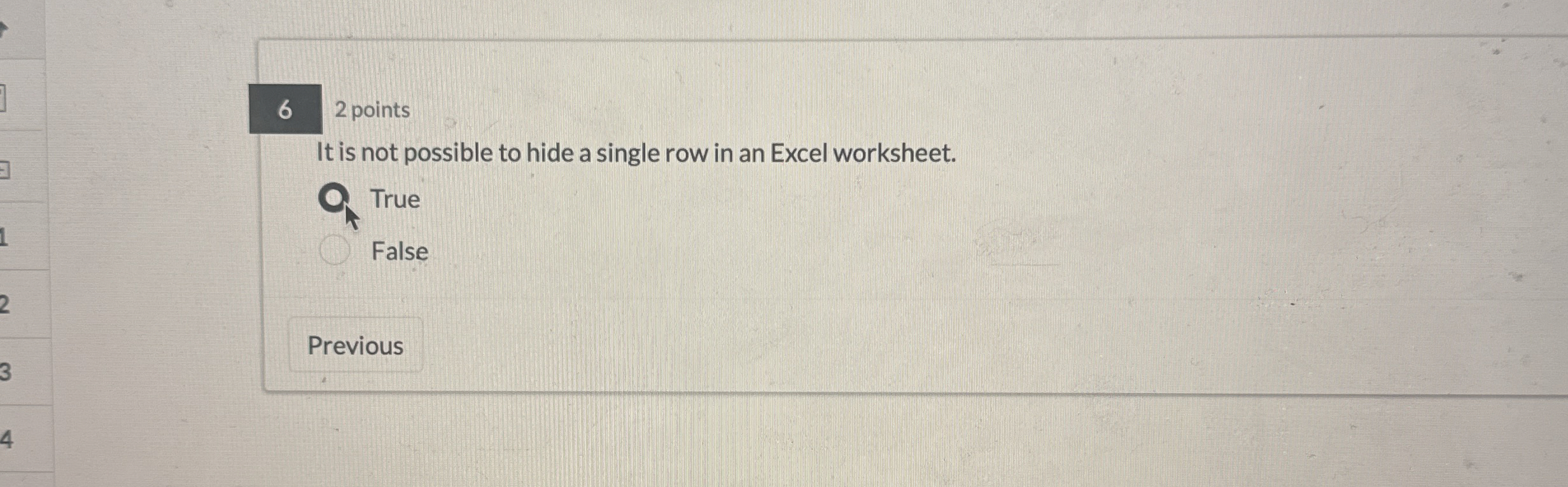  6 2 points It is not possible to hide a single