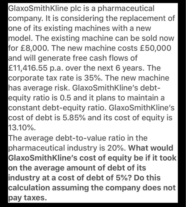 Please note - question says DEBT TO VALUE!!!!! GlaxoSmithKline plc is a