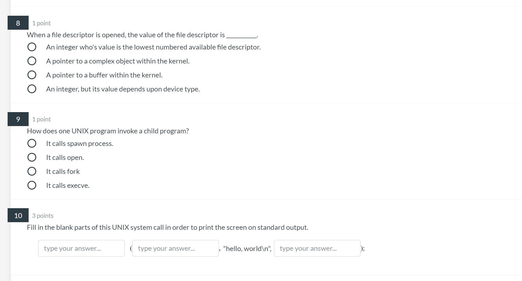 8 1 point When a file descriptor is opened, the value