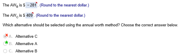 being considered as summarized below. Which alternative should be recommended if the