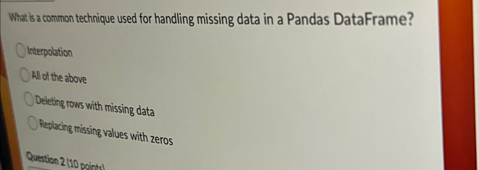  What is a common technique used for handling missing data in