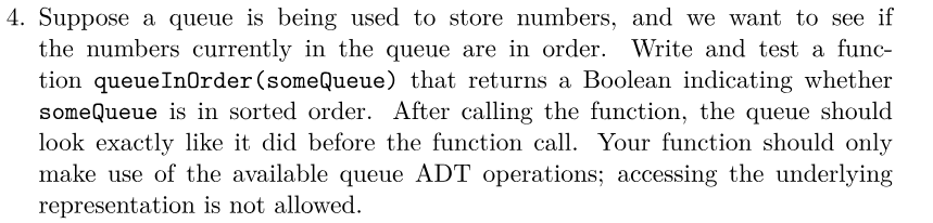 Python CODE: #!/usr/bin/env python # Queue.py # Dave Reed # CS161 #