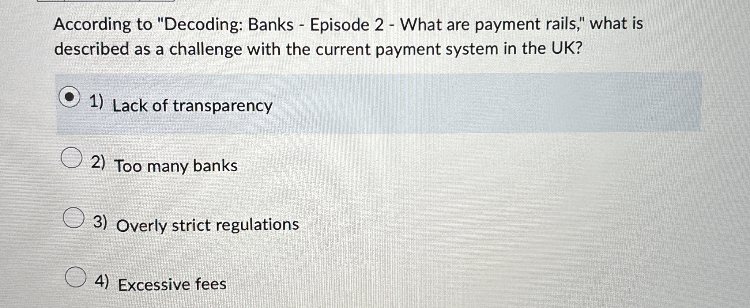  According to "Decoding: Banks - Episode 2- What are payment rails,"