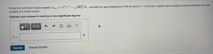 temperature of He for which : -0.25 nm, a typical value needed