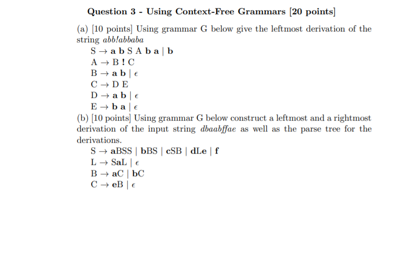  Question 3 - Using Context-Free Grammars (20 points) (a) (10 points]
