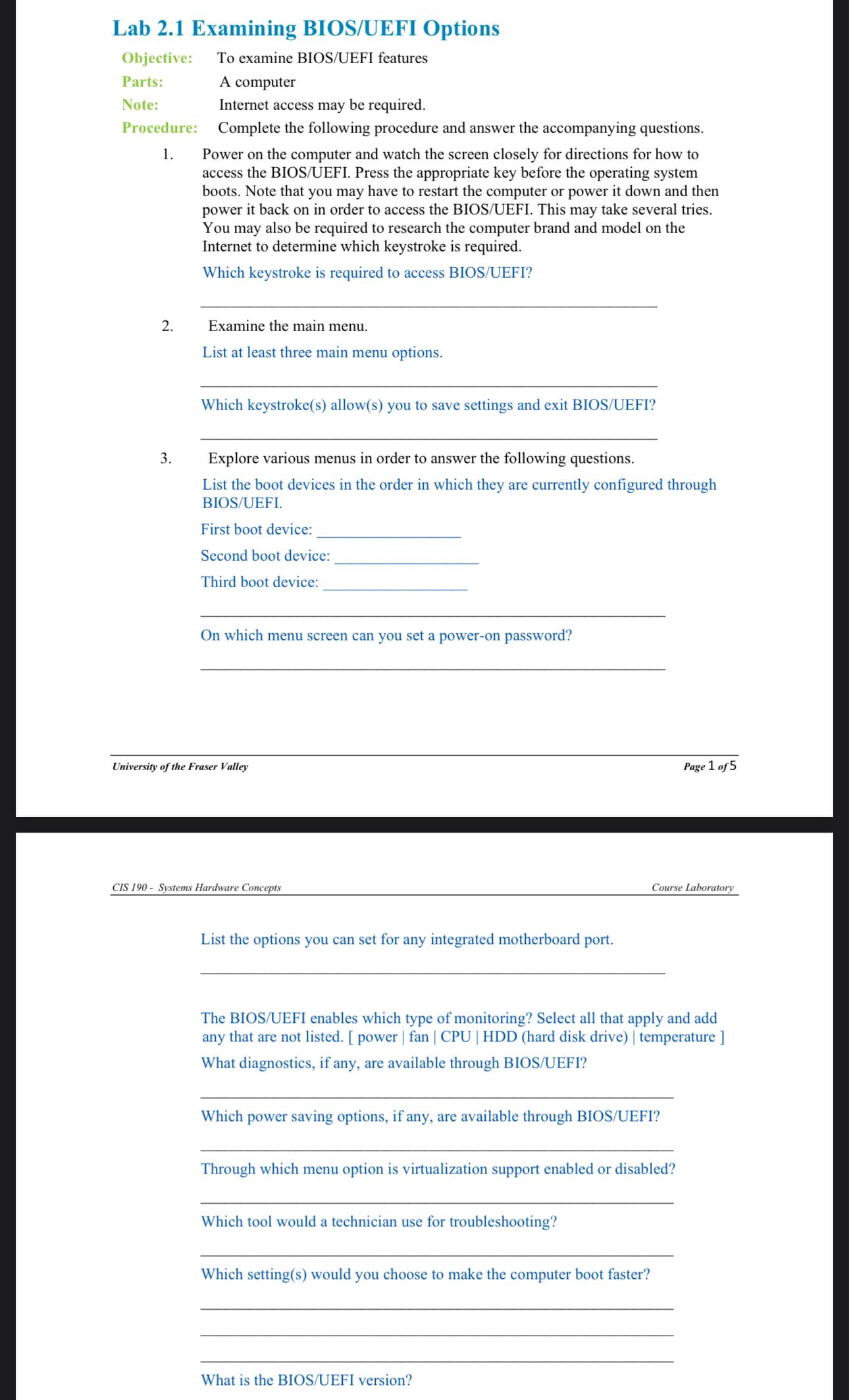  Lab 2.1 Examining BIOS/UEFI Options Objective: To examine BIOS/UEFI features Parts: