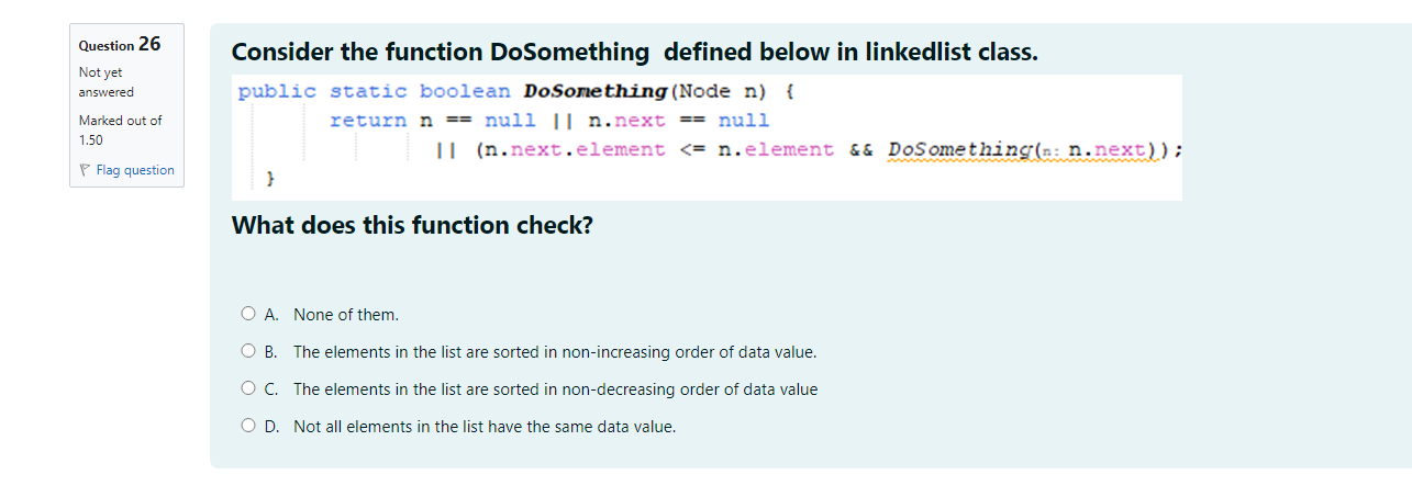  Consider the function DoSomething defined below in linkedlist class. public static