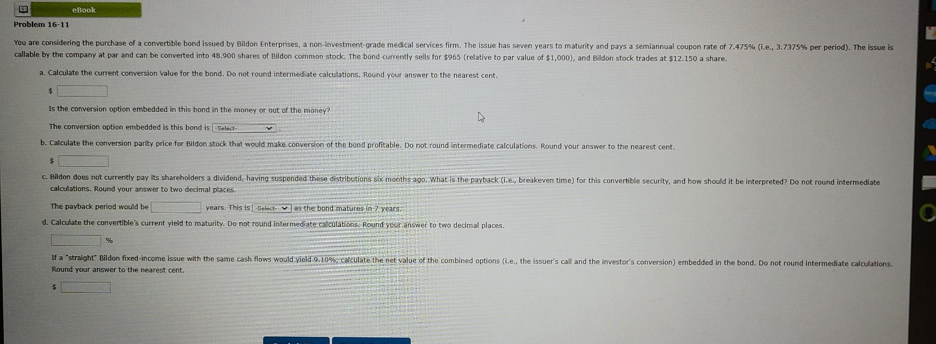  a. Calculate the current conversion value for the bond. Do not