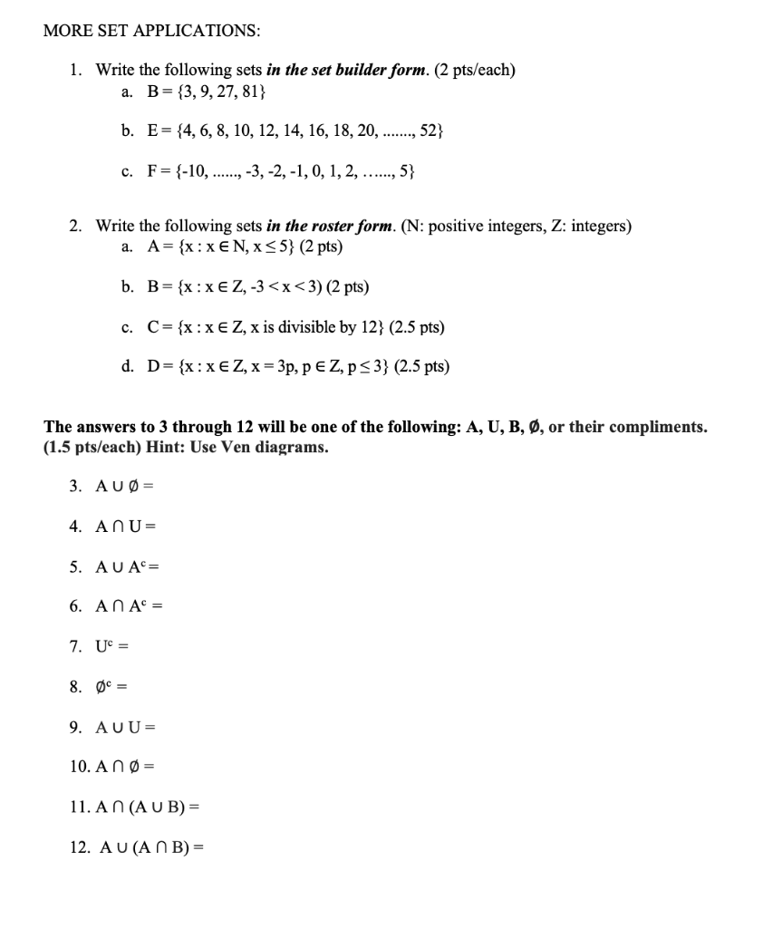 MORE SET APPLICATIONS: 1. Write the following sets in the set