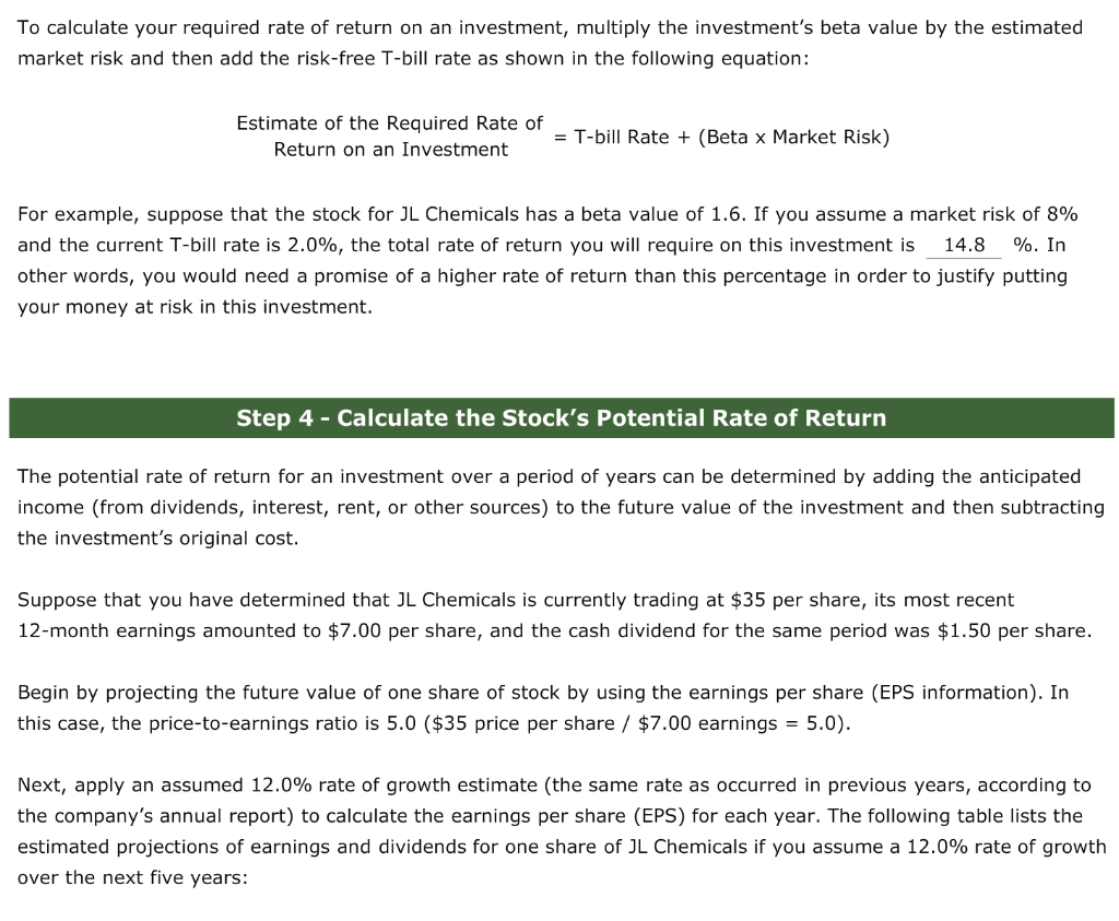 Risk of the Investment A stock's beta value is a measure of