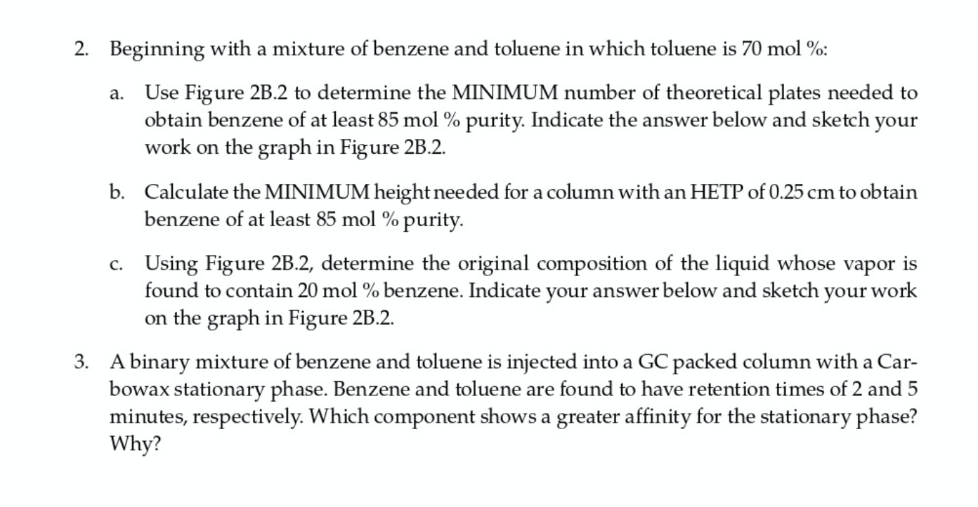 PLEASE HELP I WILL VOTE!!!!! 2. Beginning with a mixture of benzene