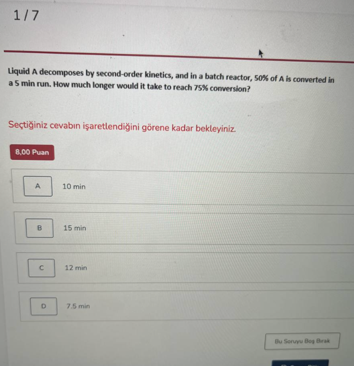 Liquid A decomposes by second-order kinetics, and in a batch reactor,