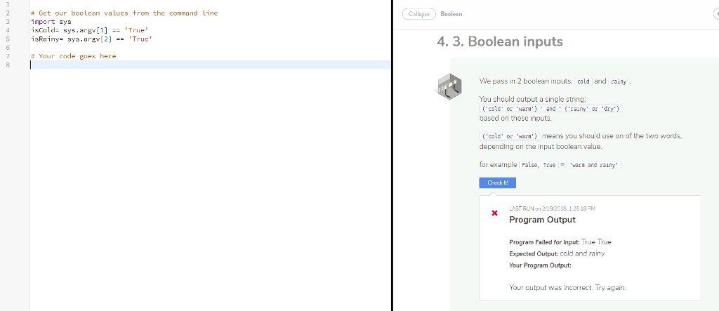 PLEASE SO THIS USING PYTHON We pass in 2 boolean inputs,