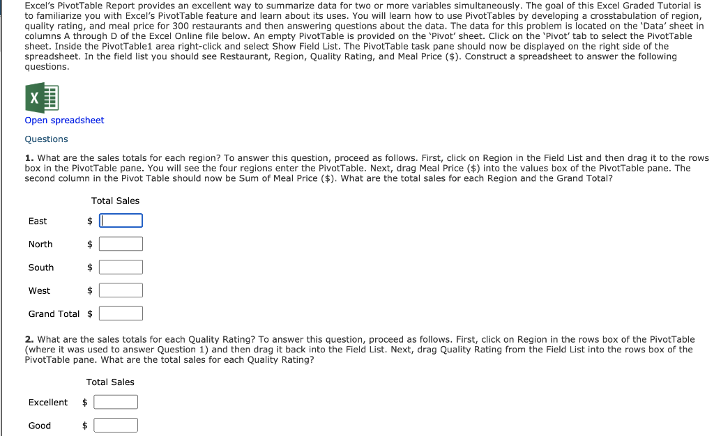 Excel's PivotTable Report provides an excellent way to summarize data for