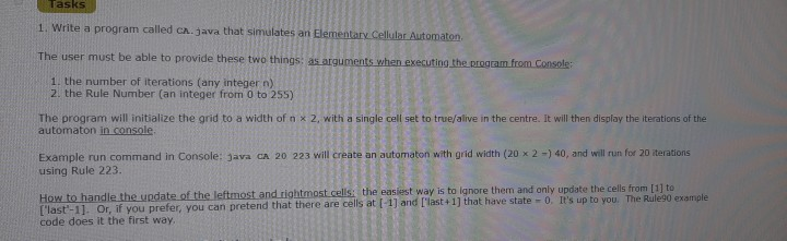  Tasks 1. Write a program called CA.java that simulates an Elementary