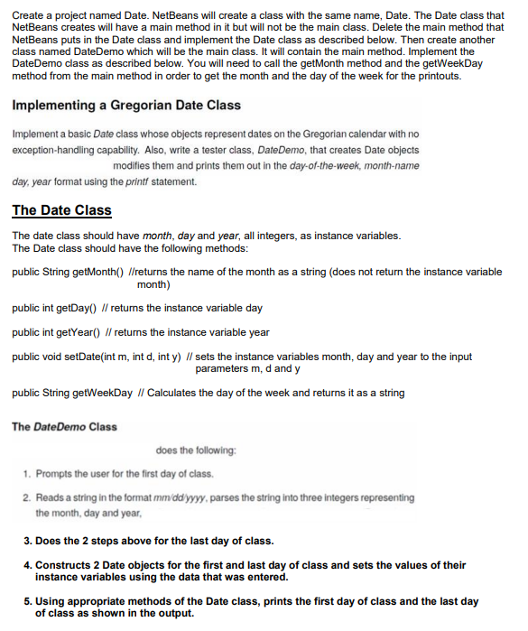  Create a project named Date. NetBeans will create a class with