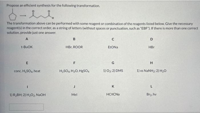 reagents listed below. Give the necessary reagent(s) in the correct order, as