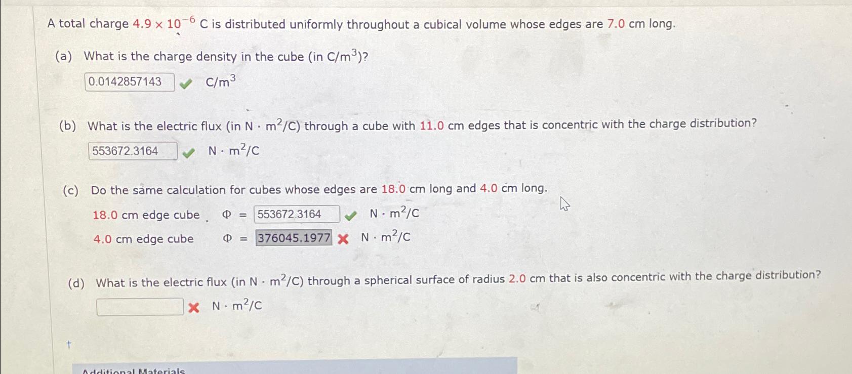  A total charge 4.910-6C is distributed uniformly throughout a cubical volume