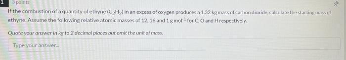 help with solving this please? -33 3 points If the combustion of