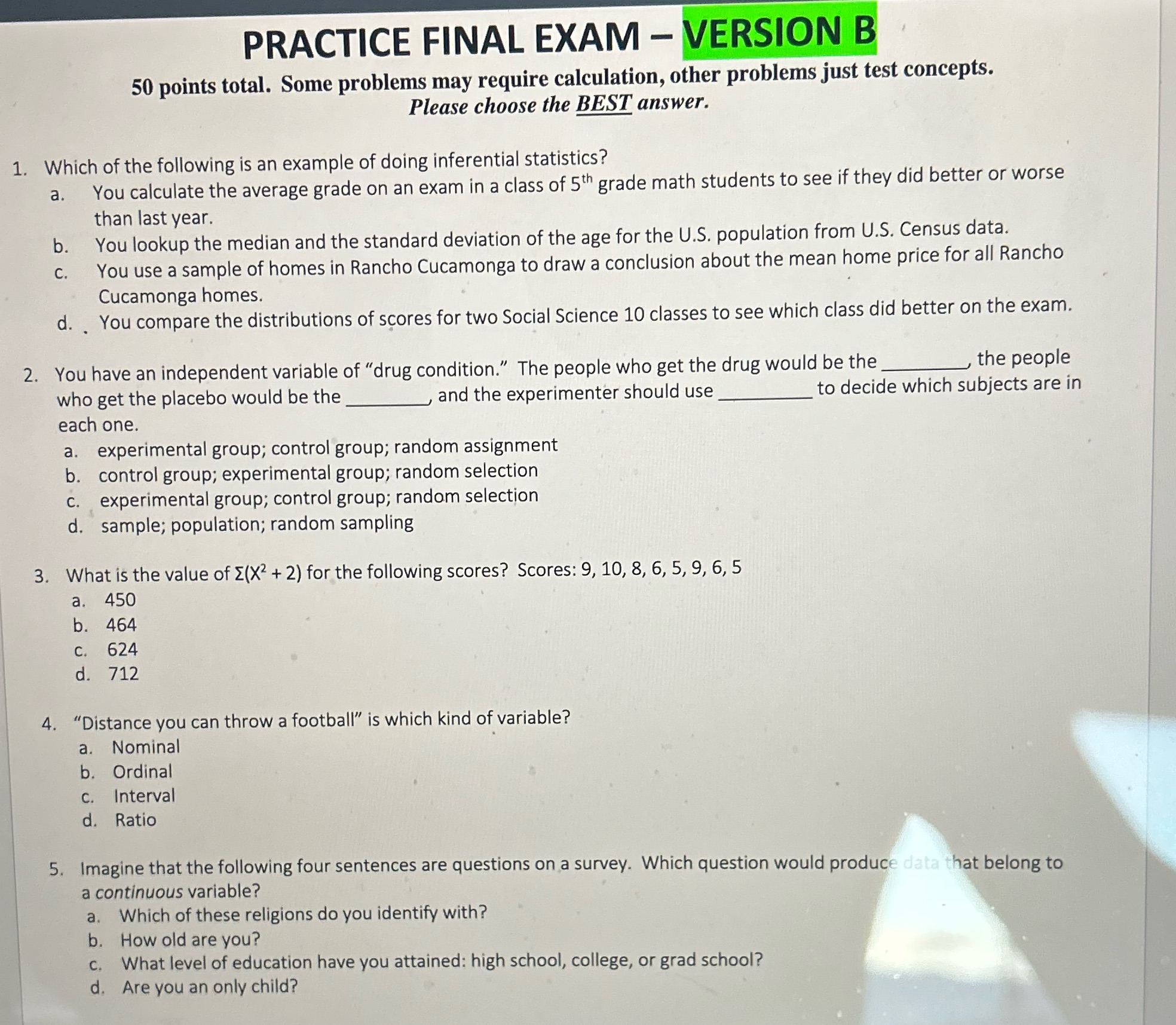 Please help I will greatly appreciate it PRACTICE FINAL EXAM VERSION B