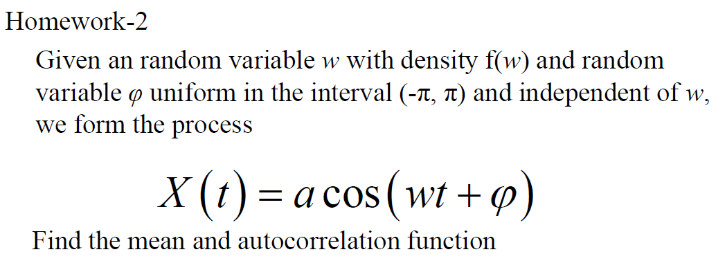  Homework-2 Given an random variable w with density f(w) and random