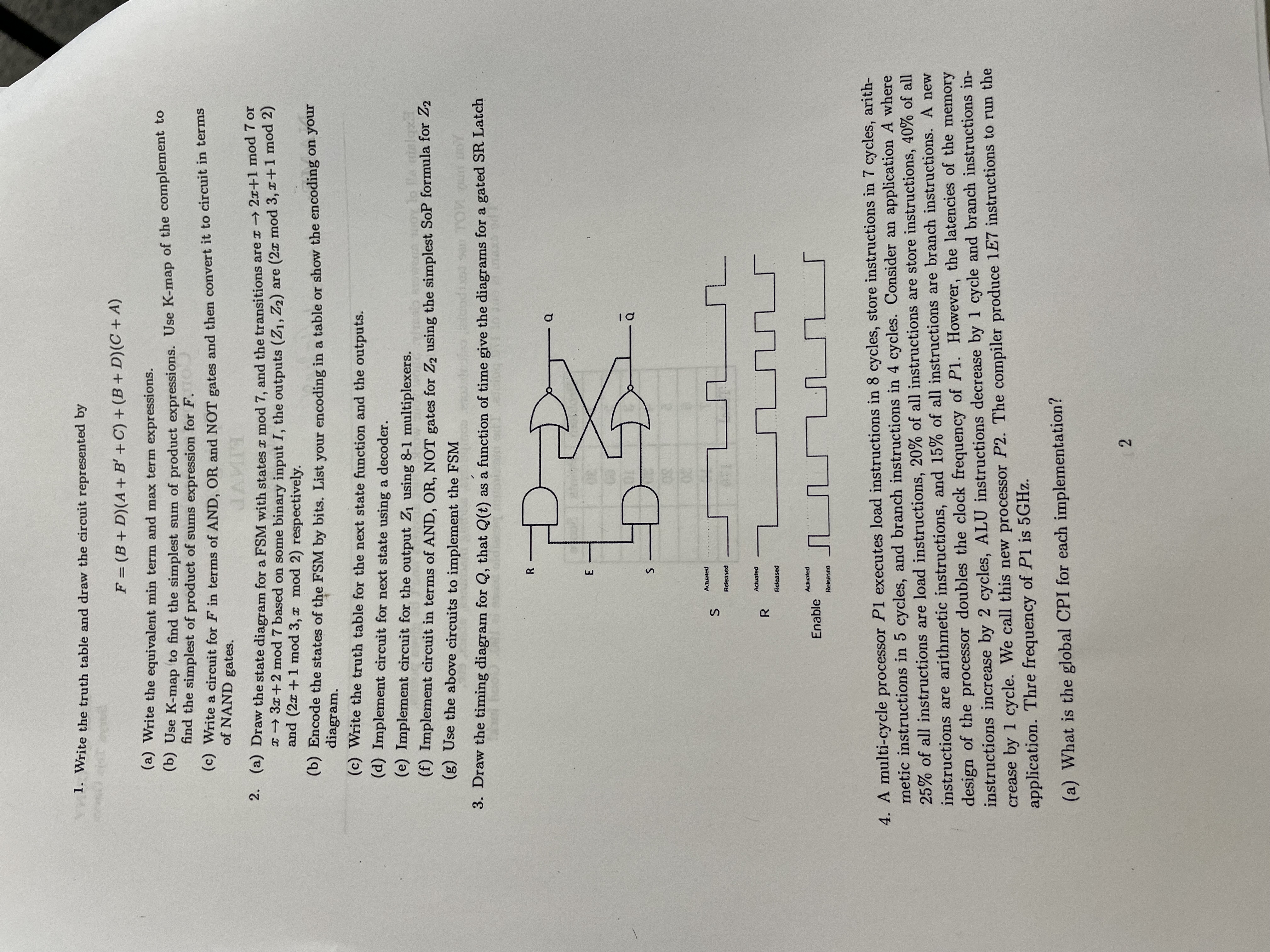  Write the truth table and draw the circuit represented by F=(B+D)(A+B'+C)+(B+D)(C+A)