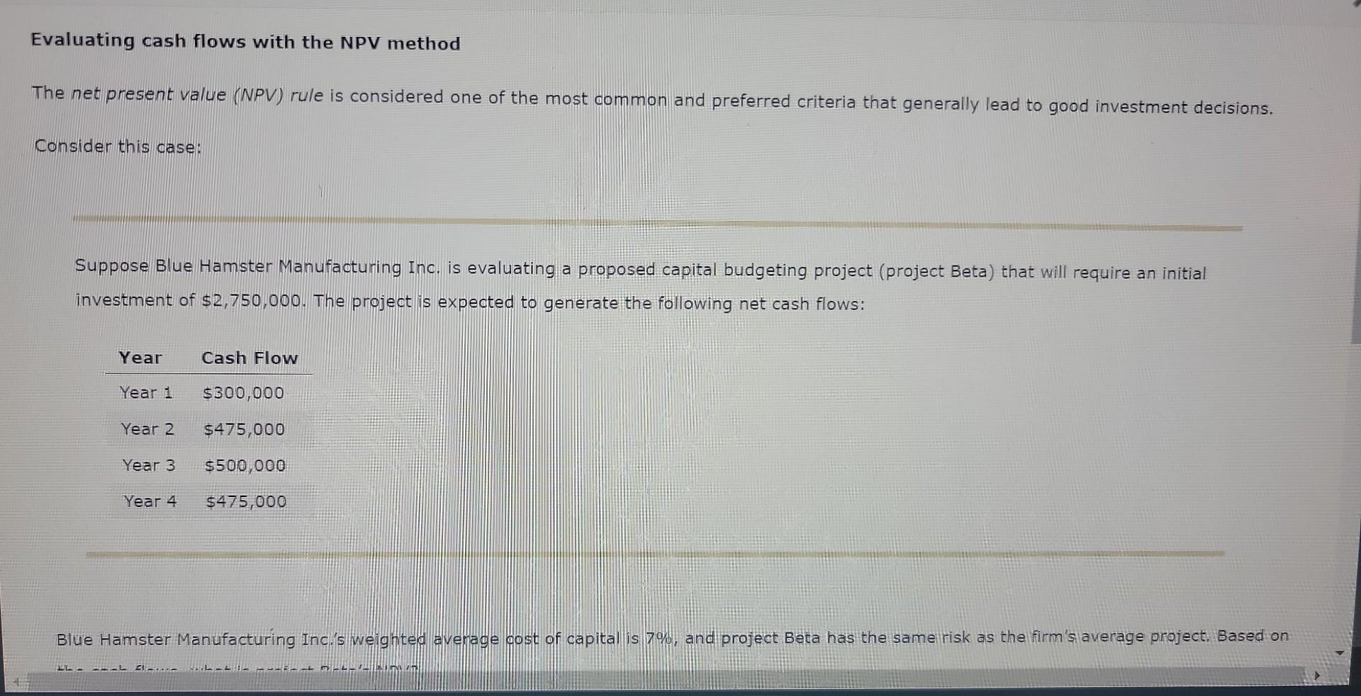  Evaluating cash flows with the NPV method The net present value