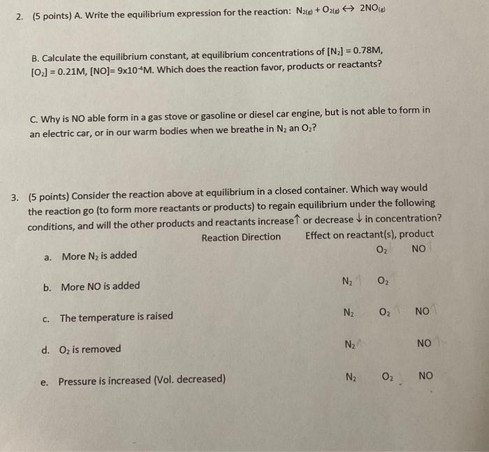 please provide the full answer 2. (5 points) A. Write the equilibrium