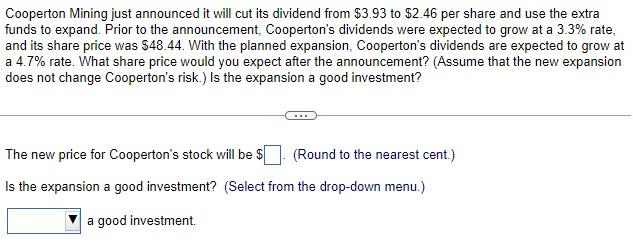  Cooperton Mining just announced it will cut its dividend from $3.93
