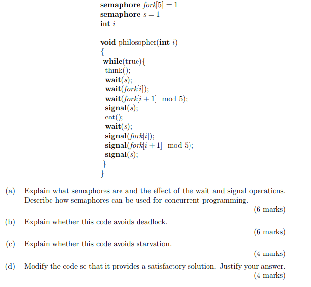  semaphore fork5]1 semaphore s 1 void philosopher(int i) while(true){ think wait