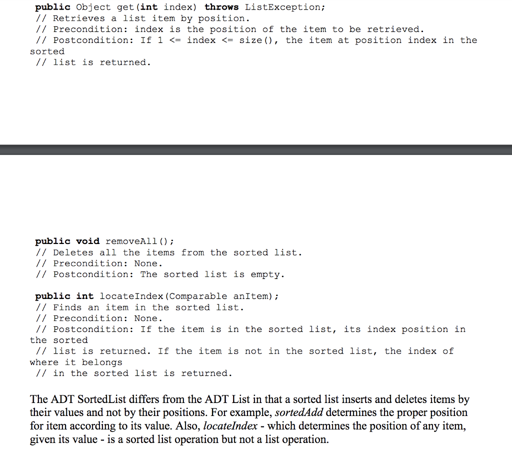 " + s); } } public class SortedList implements SortedListInterface { private