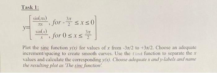 matlab code +output Task 1: y=[xsin(x),for23x0xsin(x),for0x23] Plot the sinc function y(x) for