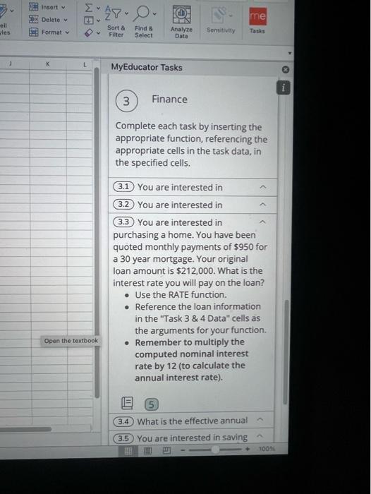  3) Finance Complete each task by inserting the appropriate function, referencing